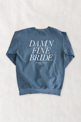 Damn Fine Bride Custom Wedding Year Vintage Wash Crewneck
